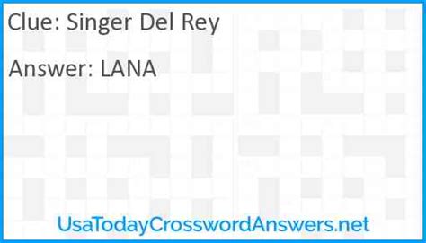 Crossword Solver "lust-for-life"-singer--del-rey. . Singer del ray crossword